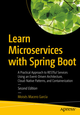 Moisés Macero García -   Learn Microservices with Spring Boot  (2nd edition)