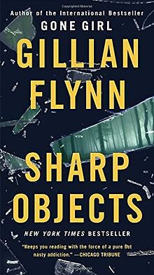 Sharp Objects (Mass Market): A Novel von Flynn, Gillian | Buch | Zustand gut