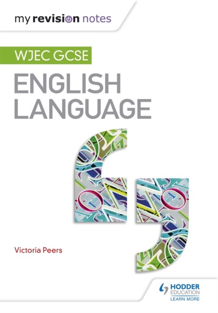 My Revision Notes: WJEC GCSE English Language (Wjec Gcse My Revision Notes) By - Image 5