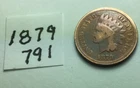 1879 Indian Head Penny; Good condition; #791