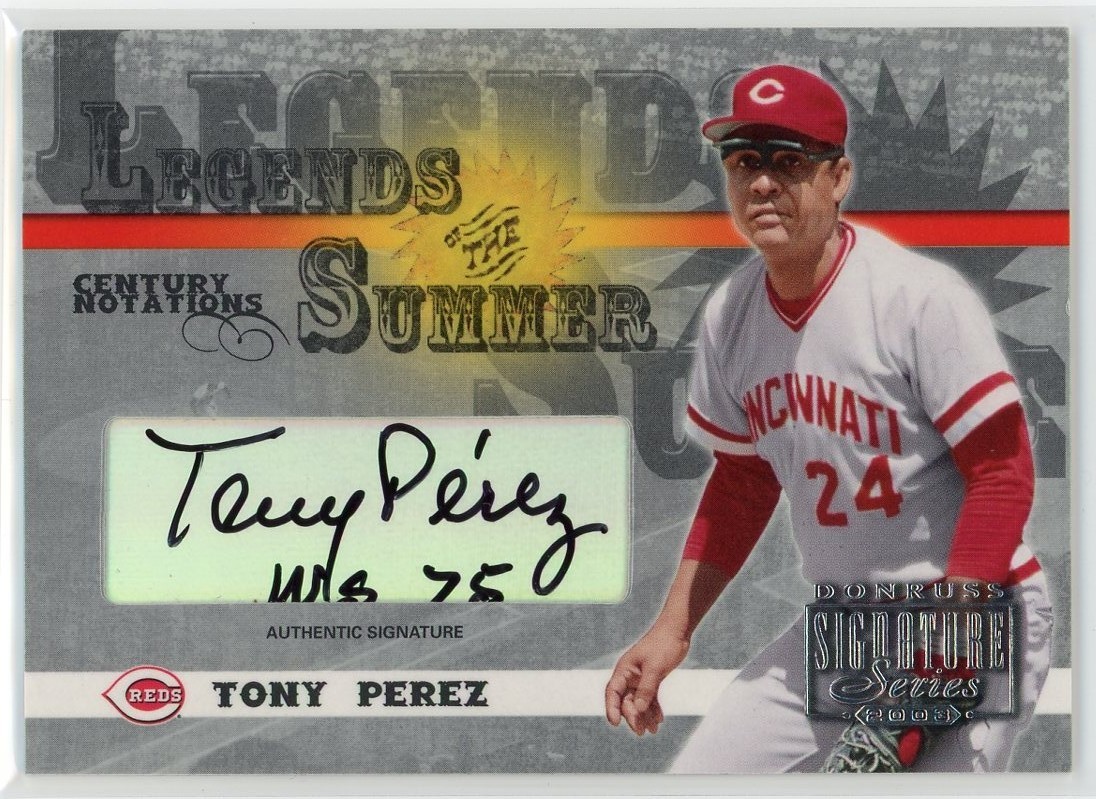 2003 Donruss Signature Series Tony Perez Legends of Summer Century Auto #d /100