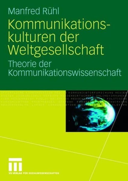Kommunikationskulturen Der Weltgesellschaft Manfred RüHl-image
