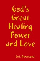 God's Great Healing Power And Love | Lois Townsend | Taschenbuch | Englisch