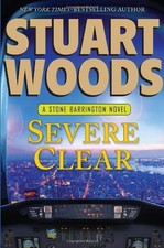 Severe Clear (Stone Barrington) by Woods, Stuart