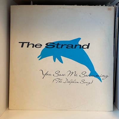 The Strand - You Saw Me Swimming (The Dolphin Song) (12'') (Very Good Plus (VG+))