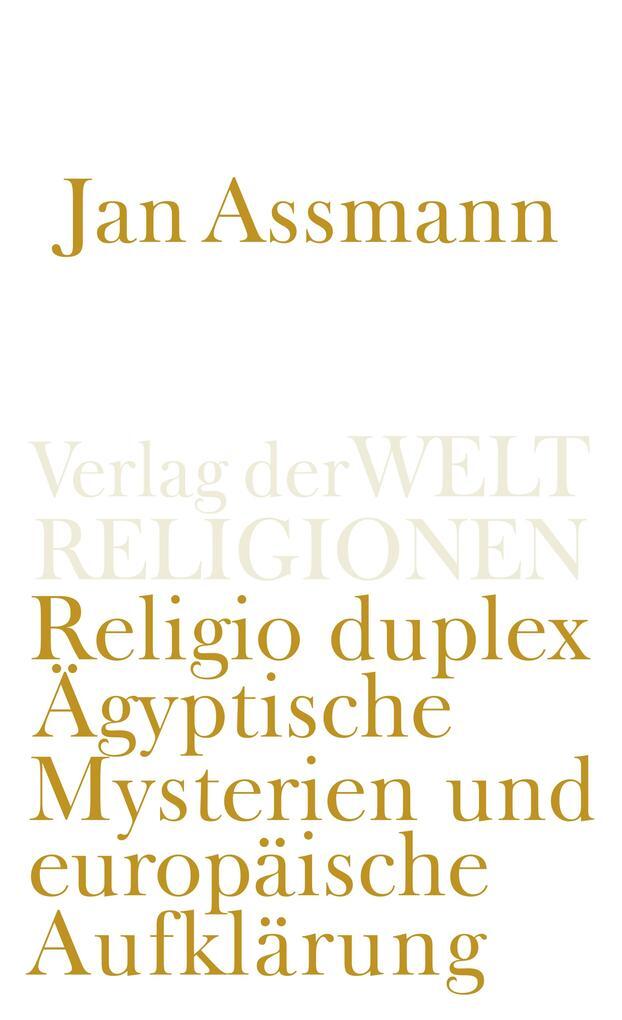 Thumbnail - Religio Duplex | Jan Assmann | 2017 | Deutsch