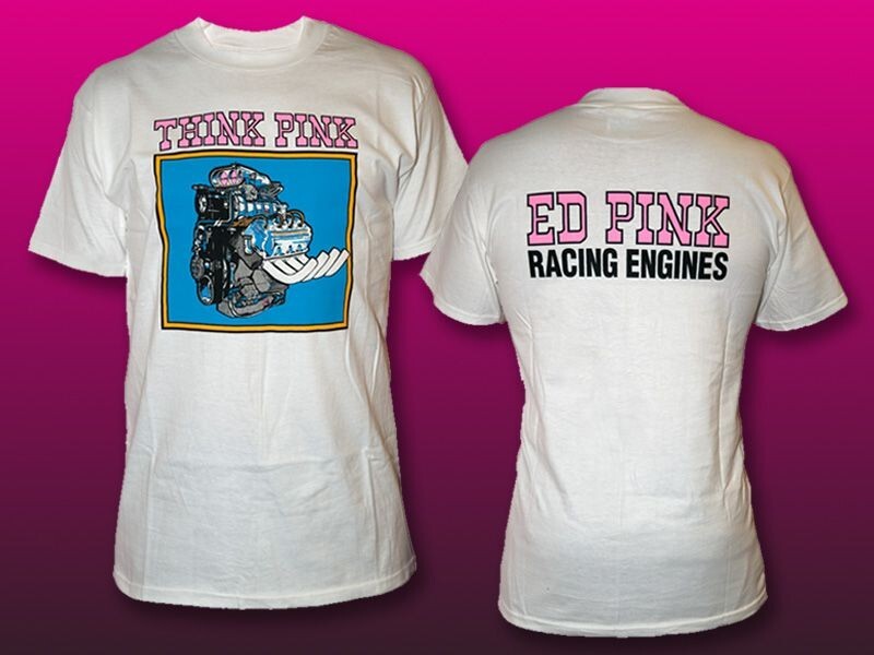 AUTHENTIC Vintage Think Pink T-Shirt, Drag Racing, Ed Pink