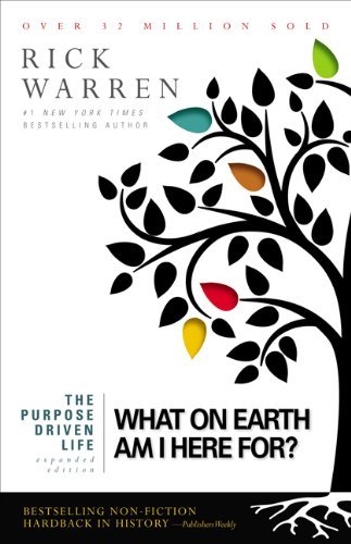 Purpose Driven Life By Rick Warren