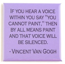 Vincent Van Gogh "On Painting" FRIDGE MAGNET inspirational quote