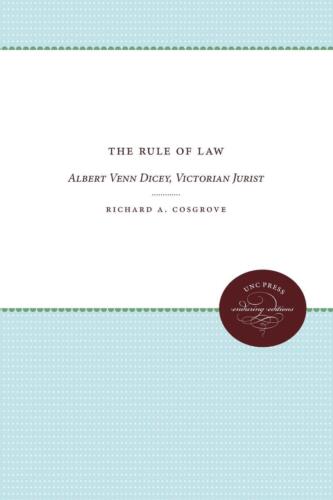 The Rule of Law | Richard A. Cosgrove | Albert Venn Dicey, Victorian Jurist - Bild 1 von 1