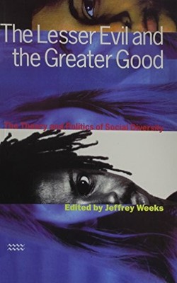 Jeffrey Weeks The Lesser Evil and the Greater Good (Taschenbuch)