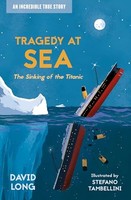 David Long - Tragedy At Sea The Sinking Of The Titanic - Paperback - G245Z