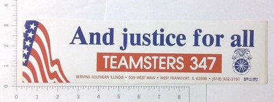 Vintage Teamsters 347 And Justice For All Union Bumper Sticker