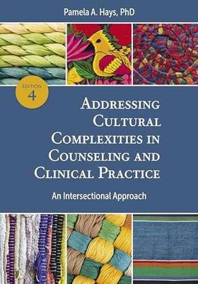Addressing Cultural Complexities in - Paperback, by Hays PhD Pamela - Very Good