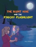 Patty Patterson | The Night Hike And The Finicky Flashlight | Taschenbuch (2018)