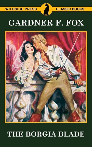 Gardner F. Fox | The Borgia Blade | Taschenbuch | Englisch (2017)-image