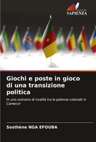 SosthèNe Nga Efouba | Giochi E Poste In Gioco Di Una Transizione Politica | Buch