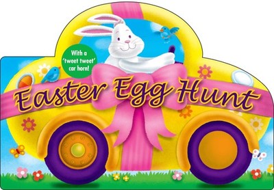 Easter Egg Hunt: with a Tweet Tweet Car Horn (Shaped Board Books) - Priddy, ...