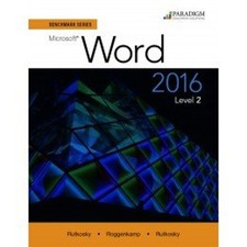 Benchmark Series: Microsoft Word 2016 Level 2 : Workbook Paperba