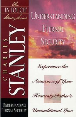 Understanding Eternal Security - Charles Stanley, 0785272836, paperback
