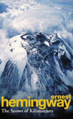 The Snows Of Kilimanjaro And Other Stories By Ernest Hemingway. 9780099908807