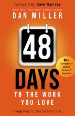 48 Days to the Work You Love: Preparing for the New Normal - Paperback - GOOD