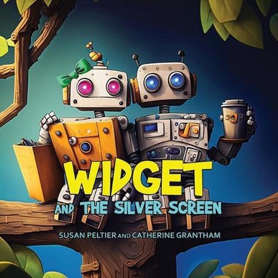 Widget and the Silver Screen by Susan Peltier Paperback Book