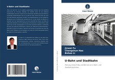 U-Bahn und Stadtbahn Jinwei Fu (u. a.) Tasche...