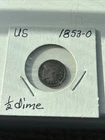 1853-O SEATED LIBERTY DIME