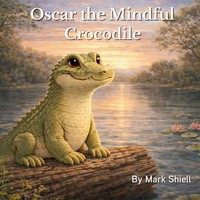 Oscar the Mindful Crocodile Mark Shiell Taschenbuch Englisch 2026