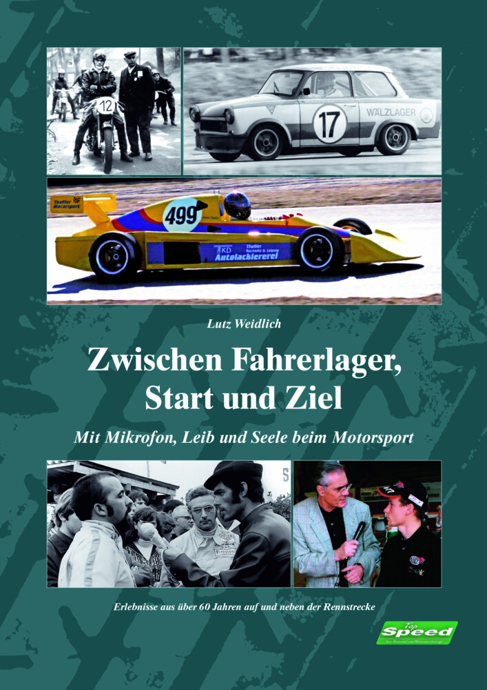 Zwischen Fahrerlager, Start Und Ziel Lutz Weidlich Buch Deutsch 2015