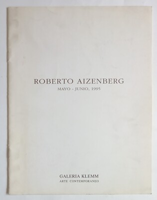 Roberto Aizenberg - Catálogo de una exposición - Texto de Jorge Glusberg - 1995