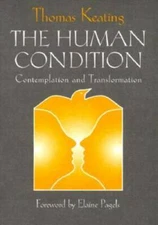 The Human Condition: Contemplation and Transformation (Wit Lectures-Harva - GOOD