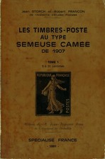 Catalogue des timbres poste Semeuse Camée 1907, 1981, Storch et Françon, 