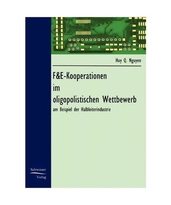 F&E-Kooperationen im oligopolistischen Wettbewerb, Nguyen, Huy Q.