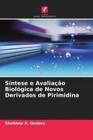 Shobhna A. Gadara | SíNtese E AvaliaçãO BiolóGica De Novos Derivados De...
