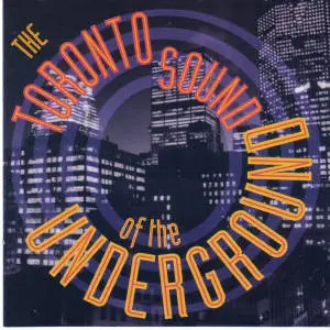 CD Lil Louis, Dee Landez, Carl ''E'' feat. Lifetime a.o. The Toronto Sound Of Th