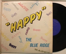 The Blue Ridge Lp "Happy" On Mark Four - Vg+ To Vg++/ Vg++ (In Shrink!)
