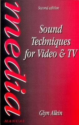Sound Techniques for Video and TV Paperback Glyn Alkin