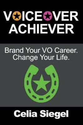 Celia Siegel Voiceover Achiever (Taschenbuch) (US IMPORT)