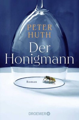 Der Honigmann | Peter Huth | deutsch