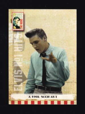 2007 Press Pass The Music Elvis Presley A Fool Such As I #12