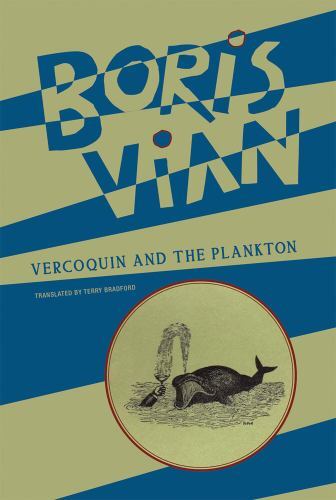 Vercoquin and the Plankton by Boris. Vian (2022, Trade Paperback)