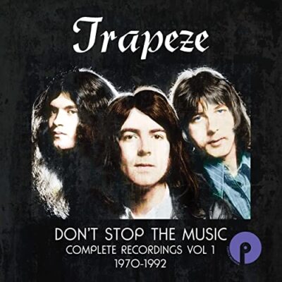 Trapeze - DON'T STOP THE MUSIC: COMPLETE RECORDINGS VOLUME 1 (1970-1992) [CD]