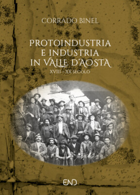 Protoindustria e industria in Valle d'Aosta. XVIII XIX secolo - C