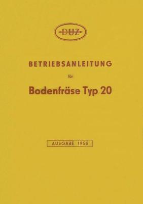 301475 Bedienung Bodenfräse Motorhacke Einachser Typ 20 Gartenbau DUZ Halle IFA