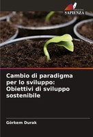 Cambio Di Paradigma Per Lo Sviluppo: Obiettivi Di Sviluppo Sostenibile Durak