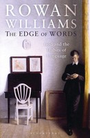 Edge Of Words | God And The Habits Of Language | The Rt Hon Rowan Williams