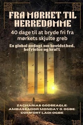 Fra Mrket Til Herredmme: En global andagt om bevidsthed, befrielse og kraft by Z