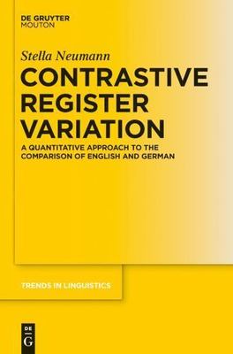 Contrastive Register Variation : A Quantitative Approach to the Comparison of...